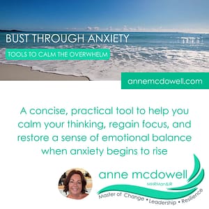 Elevana » Elevana Bust Through Anxiety with Anne McDowell, Master of Change, Leadership and Resilience